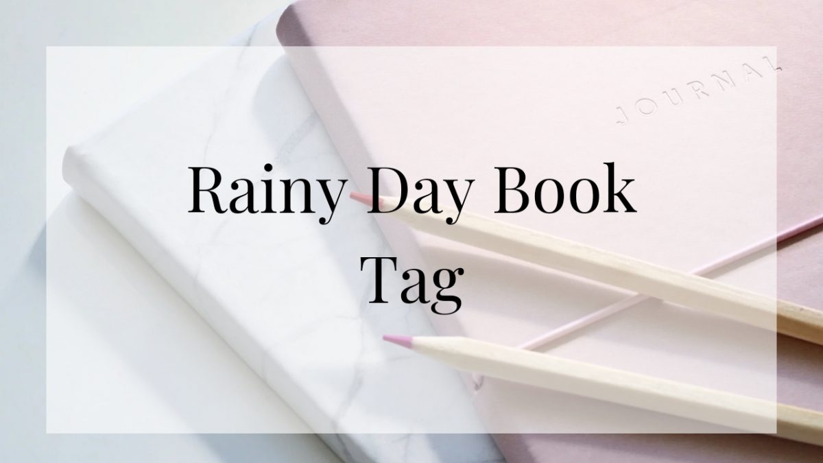 Rainy Day Book Tag