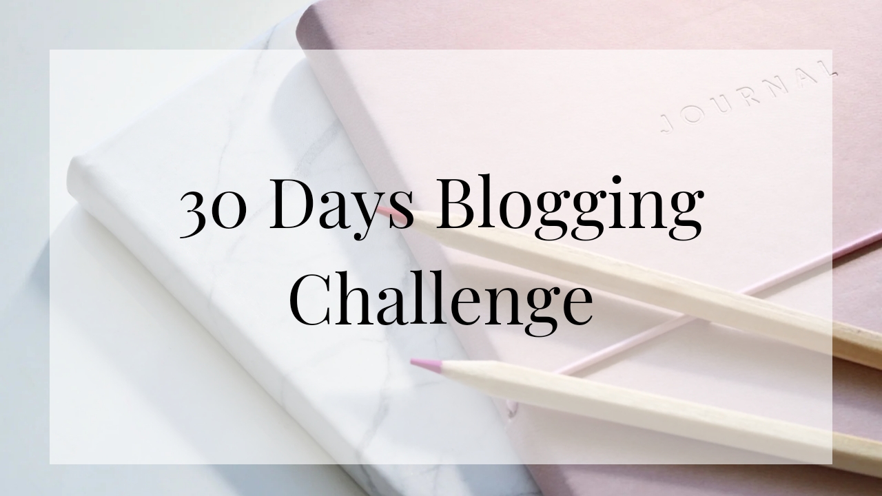 30 Days Blogging Challenge