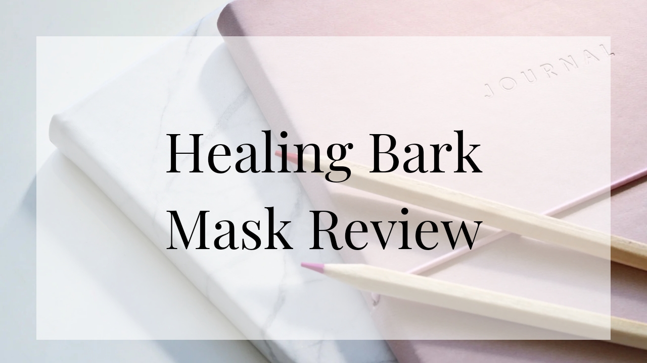 Healing Bark Mask Review